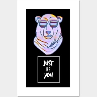 Just be You! - Bear Posters and Art